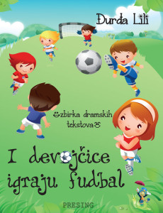 I devojčice igraju fudbal