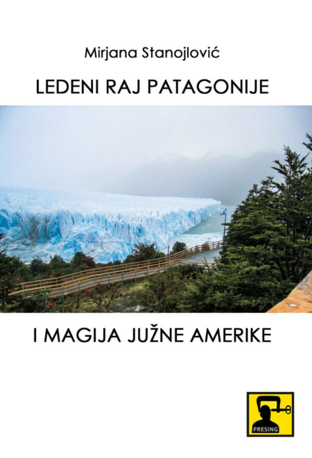 Ledeni raj Patagonije i magija Južne Amerike