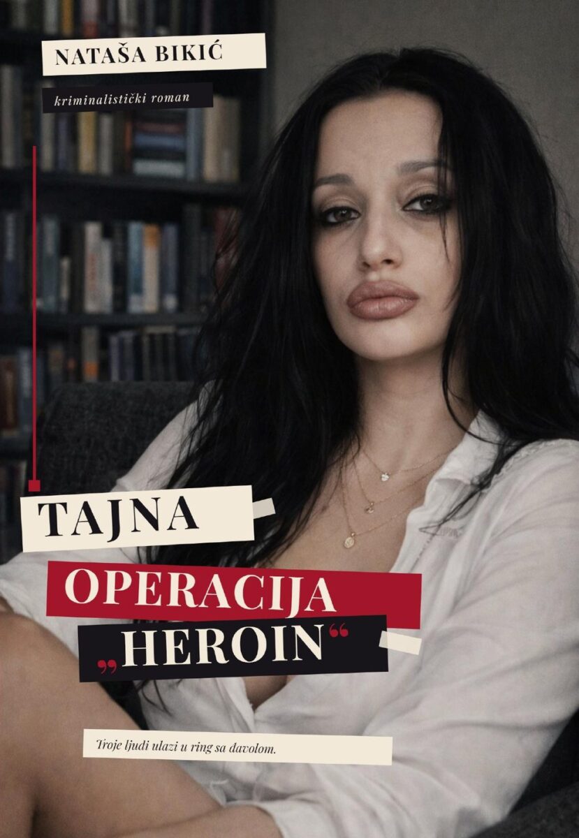 natasa-bikic-tajna-operacija-heroin-korica.jpg natasa-bikic-tajna-operacija-heroin-korica.jpg