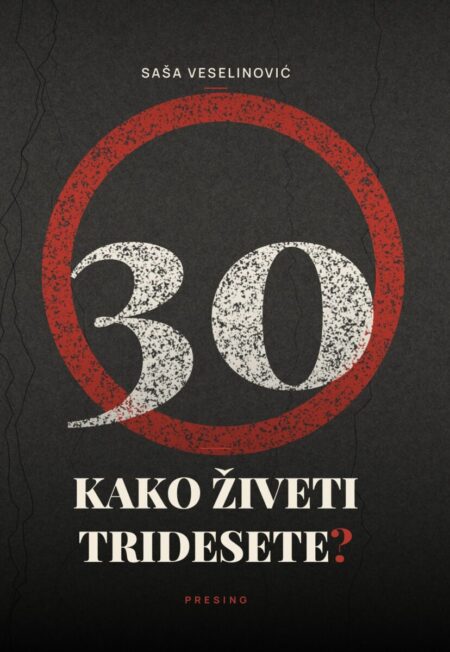 Kako živeti tridesete? – Saša Veselinović, korice